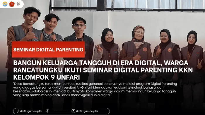 Artikel KKN Universitas Al Ghifari: BANGUN KELUARGA TANGGUH DI ERA DIGITAL, WARGA RANCATUNGKU IKUTI SEMINAR DIGITAL PARENTING KKN KELOMPOK 9 UNFARI