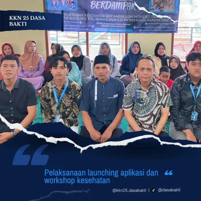 Artikel KKN UNFARI: Mahasiswa KKN 25 Dasa Bakti Launching Aplikasi dan Workshop Kesehatan: Inovasi untuk Masyarakat dari Kelompok klmpk-25